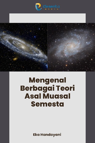 Mengenal Berbagai Teori Asal Muasal Semesta